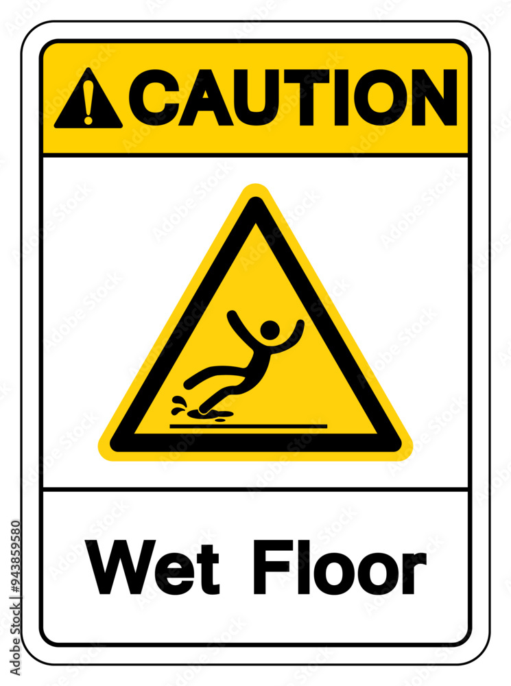 Caution Wet Floor Symbol Sign,Vector Illustration, Isolate On White Background Label. EPS10 Caution Wet Floor Symbol Sign,Vector Illustration, Isolate On White Background Label. EPS10
