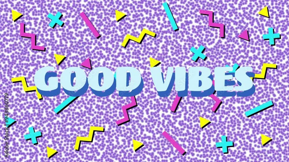Good Vibes text animation over colorful geometric shapes, purple patterned background
