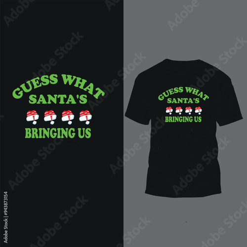 guess what santa's bringing us