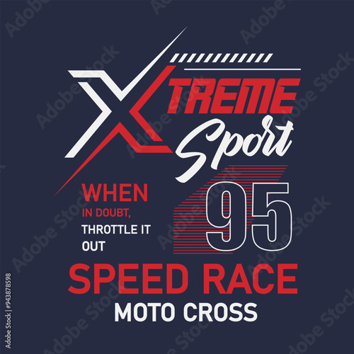 extreme sport with speed race, graphics design for t-shirt, banner and posters