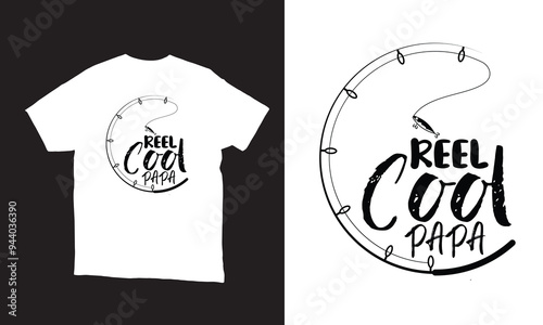 Reel cool papa fish vector t-shirt design. 