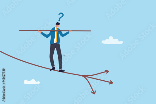 Decision making, choosing career choice, business direction alternative, crossroad decision, challenge for uncertainty direction, plan or progress concept, businessman acrobat choos direction to walk.