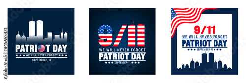 11 September Patriot Day social media post banner design template set with American flag and New York City. 911 Remembrance. holiday concept. 911 Patriot Day we will never forget text banner.