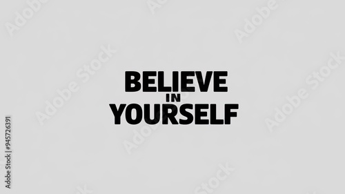 Motivational Quote: Believe in Yourself photo