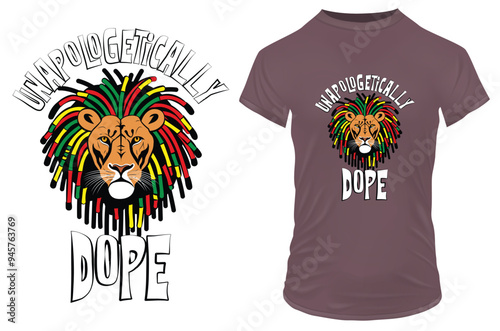 A cool Rastafarian lion with colorful dreadlocks with a funny inspirational motivational quote unapologetically dope. Vector illustration for tshirt, website clip art poster and print on demand merch.