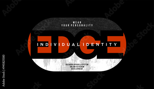 Urban edge, identity, unlimited, abstract typography motivational quotes modern design slogan. Vector illustration graphics print t shirt, apparel, background, poster, banner, postcard or social media