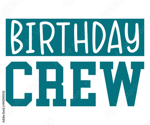 Birthday Crew Svg,Happy Birthday Svg,Birthday Cut File,Birthday Svg,Cut File,Cricut,Birthday Silhouette,Silhouette