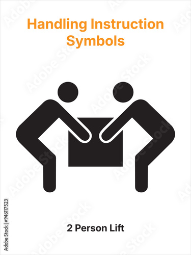 Packaging Symbols. Handling Instruction Symbols. 2 Person Lift. Упаковочные символы. Символы инструкций по обращению. Подъем двумя людьми.