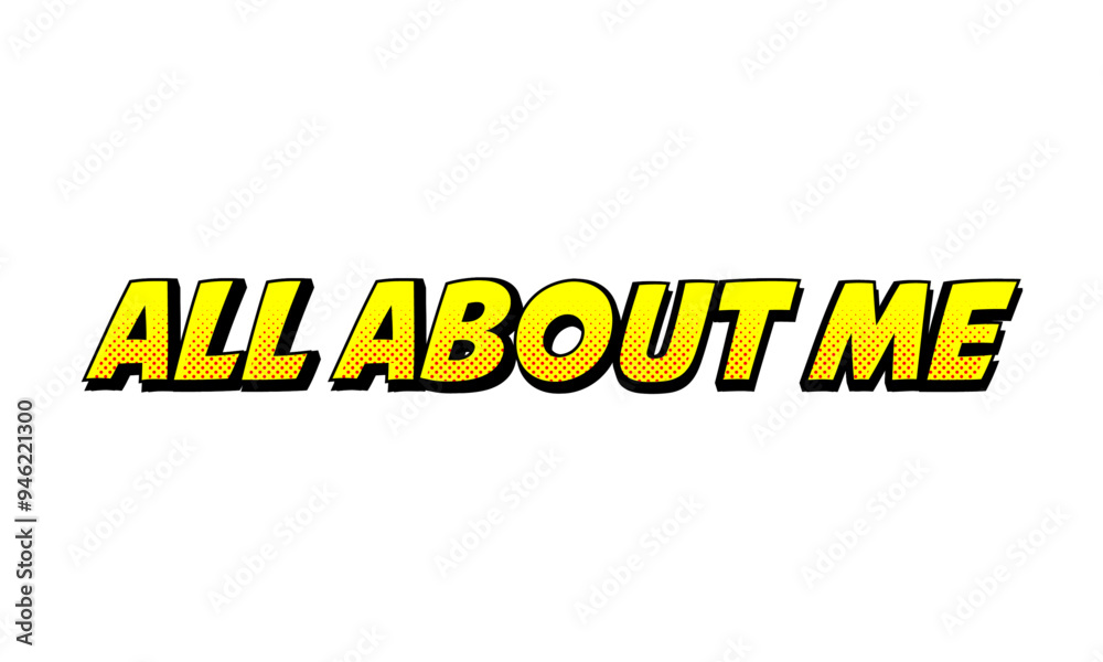 All about me - vector comic style text. Isolated on white background All about me - vector comic style text. Isolated on white background