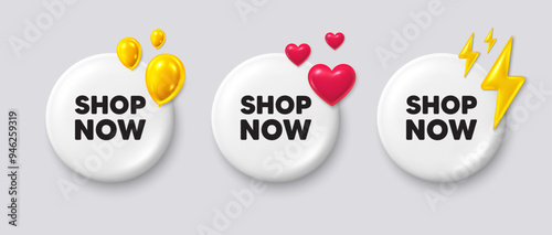 Shop now tag. White buttons with 3d icons. Special offer sign. Retail Advertising symbol. Shop now button message. Banner badge with balloons, energy, heart. Social media icons. Vector