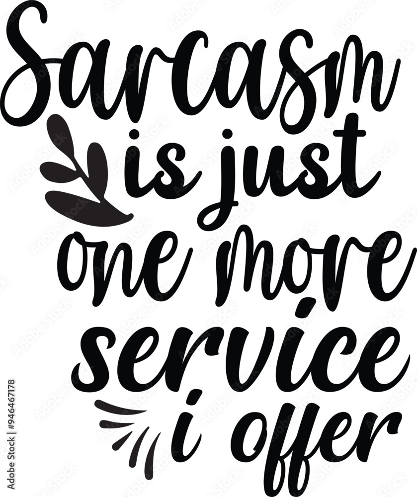 Naklejka premium Sarcastic SVG Vector Design, Sarcasm eps , Sarcastic SVG Bundle, Sarcastic Sayings eps, Sarcastic Quotes SVG, Silhouette, Sarcastic Quotes SVG