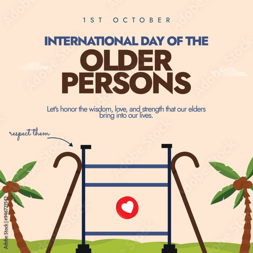 International day of the Older Persons. 1st October Older persons day celebration banner with canes and walker. The day recognise the contributions of elders, their problems, so that we respect them.