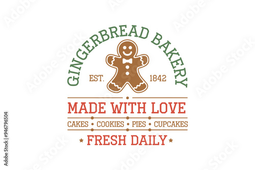 Gingerbread bakery made with love, vintage Christmas sign T shirt Design