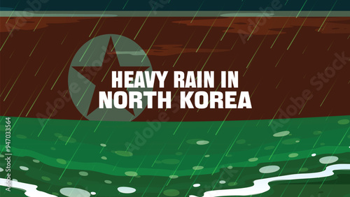 Heavy rain in North Korea banner, rainy day and winter concept, cold weather in North Korea, flood and precipitation, flag with sea waves and raindrops, hurricane disaster or storm idea
