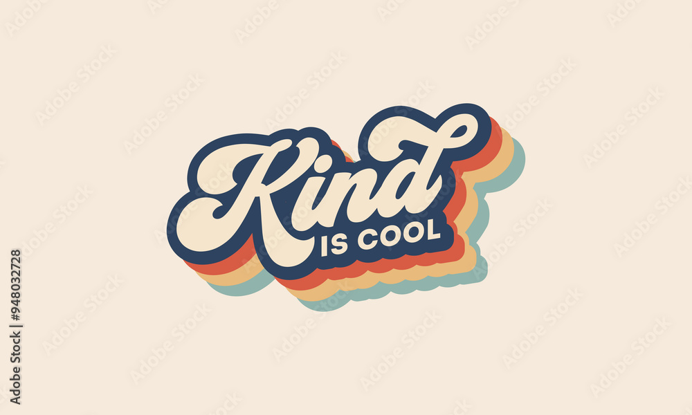 Cool to be Kind quote trendy style typography retro vintage 3d rainbow striped t shirt design. Cool to be kind wall art design vector template Cool to be Kind quote trendy style typography retro vintage 3d rainbow striped t shirt design. Cool to be kind wall art design vector template