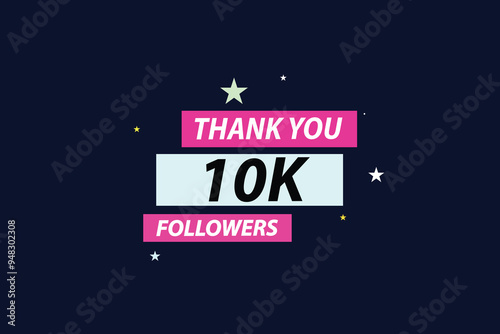 thank you 10K followers  vector illustration social media post  subscribers or followers animation design banner 
