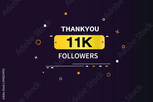 thank you 11K followers  vector illustration social media post  subscribers or followers animation design banner 
 photo