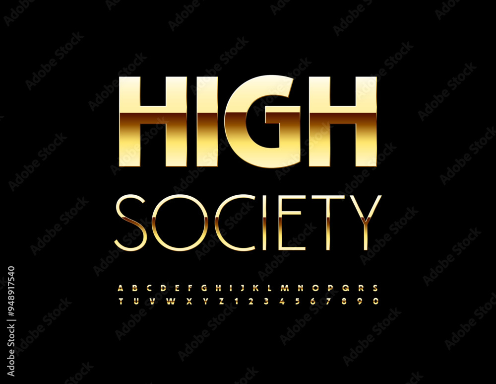 Vector premium sign High Society. Modern Elite Font. Luxury Gold Alphabet Letters and Numbers set. Vector premium sign High Society. Modern Elite Font. Luxury Gold Alphabet Letters and Numbers set.