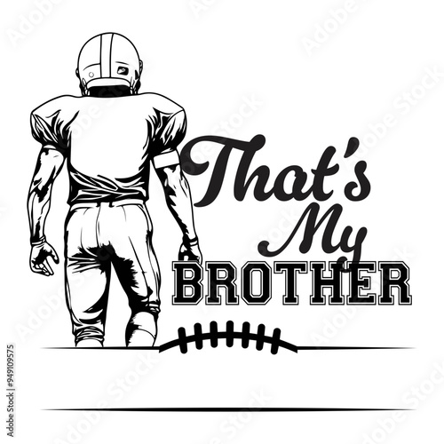That's my brother son cousin grandson bro senior nepew  football  svg png, football svg png, football bro svg, Football sister svg, svg cut files bundllogoAnalyze listing
