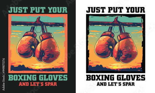 Just put your boxing gloves and let's spar. Boxing gift template.