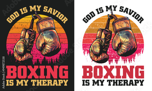 God is my savior boxing is my therapy. Boxing gift template.