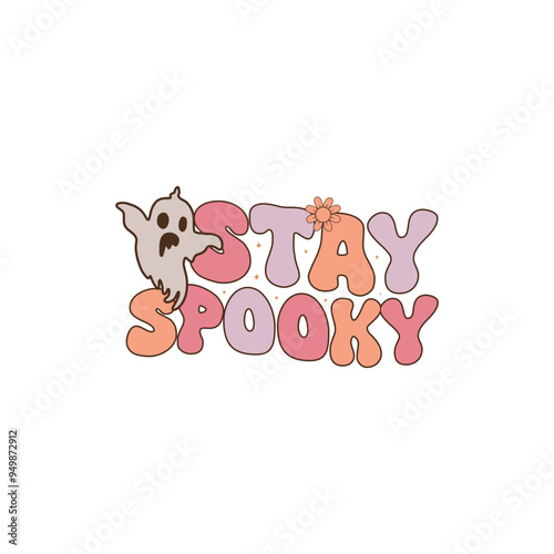 Stay Spooky Groovy Svg T-Shirt Design  