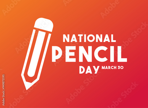 National Pencil Day. March 30. Gradient background.