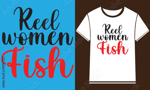   Fishing T-Shirt Design,New Fishing t shirt design, typography, vector design template,
      typography custom Fishing t shirt design ,motivational typography t-shirt design, Positive quotes        