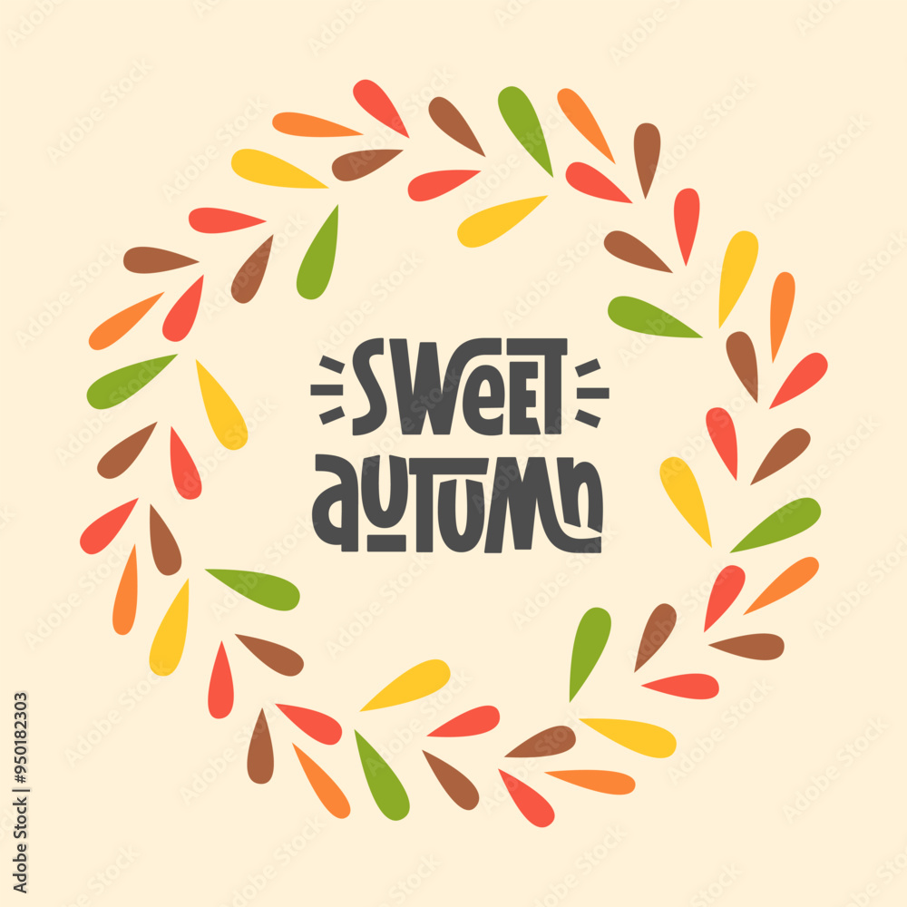 Obraz premium Sweet Autumn Phrase with Round Leaves Frame. Vector Hand Lettering of Fall Quote.