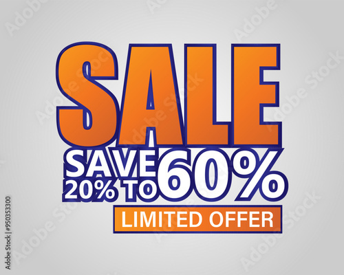 Sale save 20% to 60% limited offer text bakcground vector design