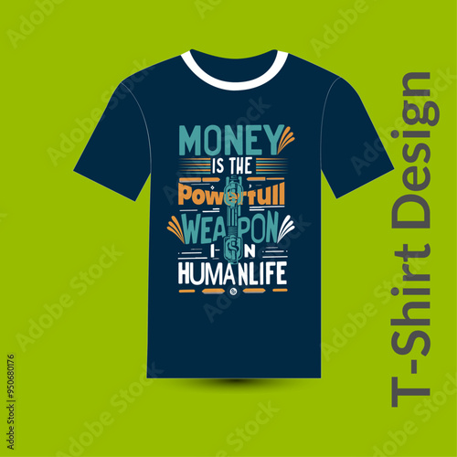 Creative And Motivational T-shirt Design.