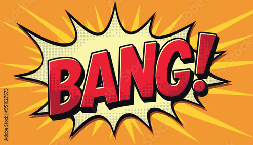 Comic book style 'BANG!' text explosion with bold red lettering on yellow background.