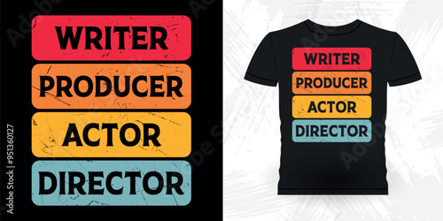 Writer Producer Actor Director Funny Theater Director Retro Vintage Theater T-shirt Design