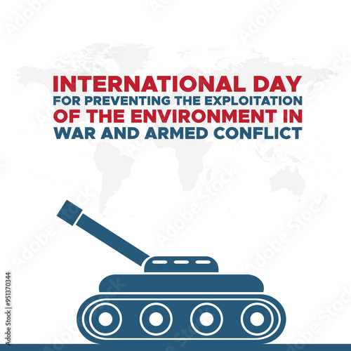 International Day for Preventing the Exploitation of the Environment in War and Armed Conflict, 06 November, STOCK OR VECTOR ILLUSTRATION.