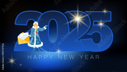 2025. Happy New Year 2025, number, blue gold design. Snow Maiden with a letter. Cover of business calendar 2025, holiday, design template, postcard. Black background, background. Vector illustration