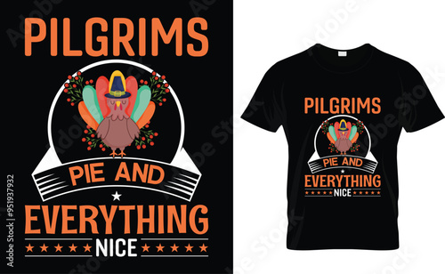 Pilgrims Pie And Everything Nice Thanksgiving t-shirt design, thanksgiving day
