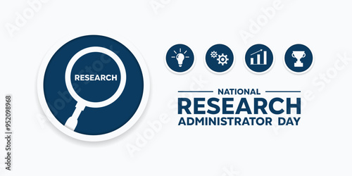 National Research Administrator Day. Magnifying glass, lamp, gear, statistic and Trophy. Great for cards, banners, posters, social media and more. White background. 