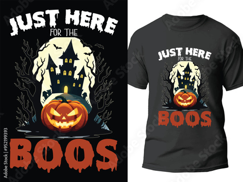 

Halloween t shirt design vector. Just here for the boss. Halloween vector shirt
