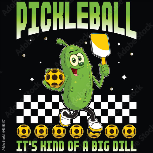 Picklball it's kind of a big dill funny charector T-Shirt Design