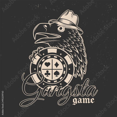 Gangsta game. Vintage print, logo, badge design with eagle head in gangster hat and casino chips silhouette. Vector illustration. photo