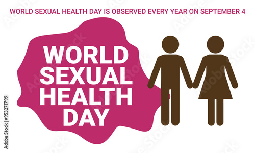 World sexual health day, World sexual health day is observed every year in September 4.