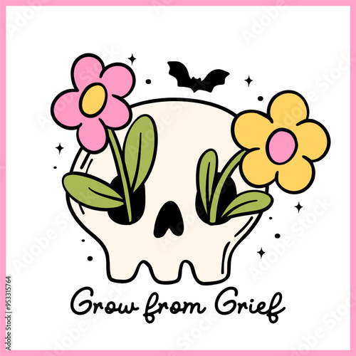 Flowers Grow from Skull in Retro Style Lined Doodle with Grief and Growth Quote
