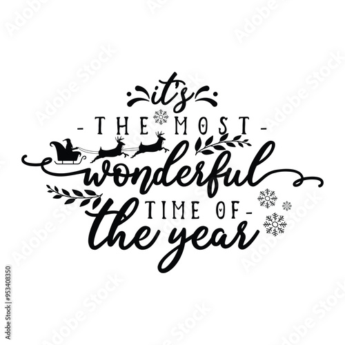 Christmas T-shirt Sayings, It's the Most Wonderful Time of the Year, Christmas Tee Design