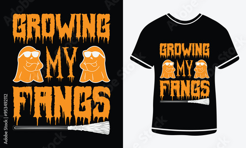 Growing my fangs t-shirt design, vector T-shirt, Graphic cat t shirt, Spooky t shirt Design, Halloween text t- shirt Free  Vector, Pumpkin , Ghost , House, etc. Halloween T-shirt Design Template Print