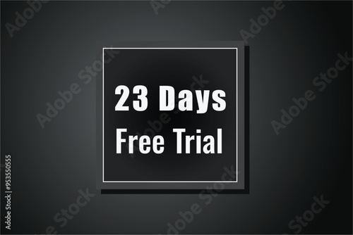 23 day free trial banner design. 23 days free banner background
 photo