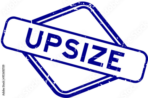 Grunge blue upsize word rubber seal stamp on white background
