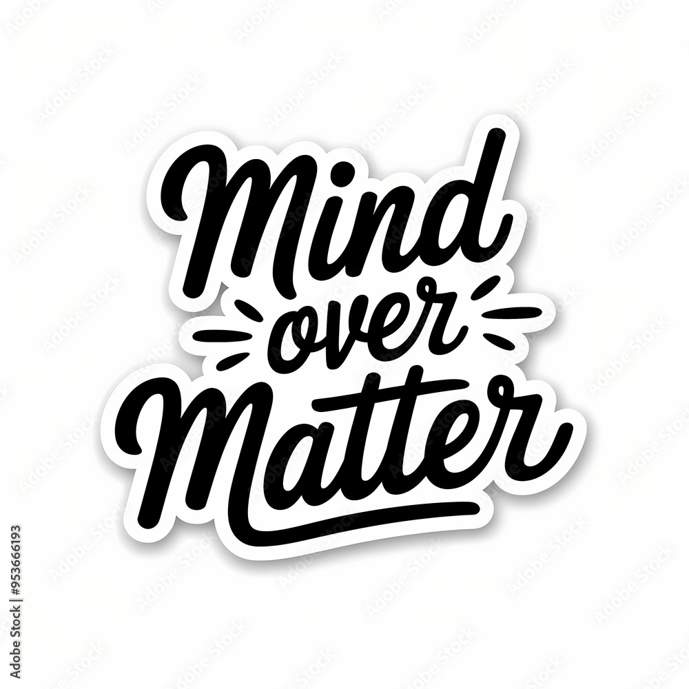 Mindful over matter, motivation quote for daily positivity, lettering, typography, isolated on white background Mindful over matter, motivation quote for daily positivity, lettering, typography, isolated on white background