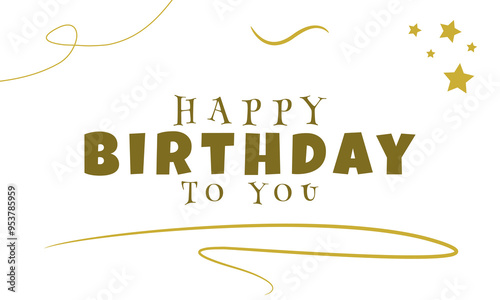 Happy birthday greeting vector design. Happy birthday greeting text. Birthday card vector illustration