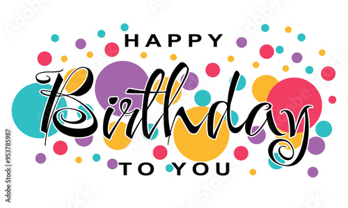 Happy birthday greeting vector design. Happy birthday greeting text. Birthday card vector illustration