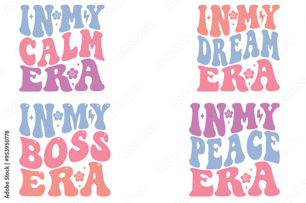 Naklejka premium In My Calm Era, In My Dream Era, In My Boss Era, In My Peace Era retro wavy SVG t-shirt